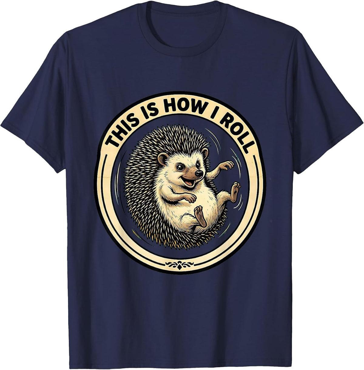 This Is How I Roll Retro Cartoon Hedgehog Pet Lover Cute T-Shirt - Navy Blue