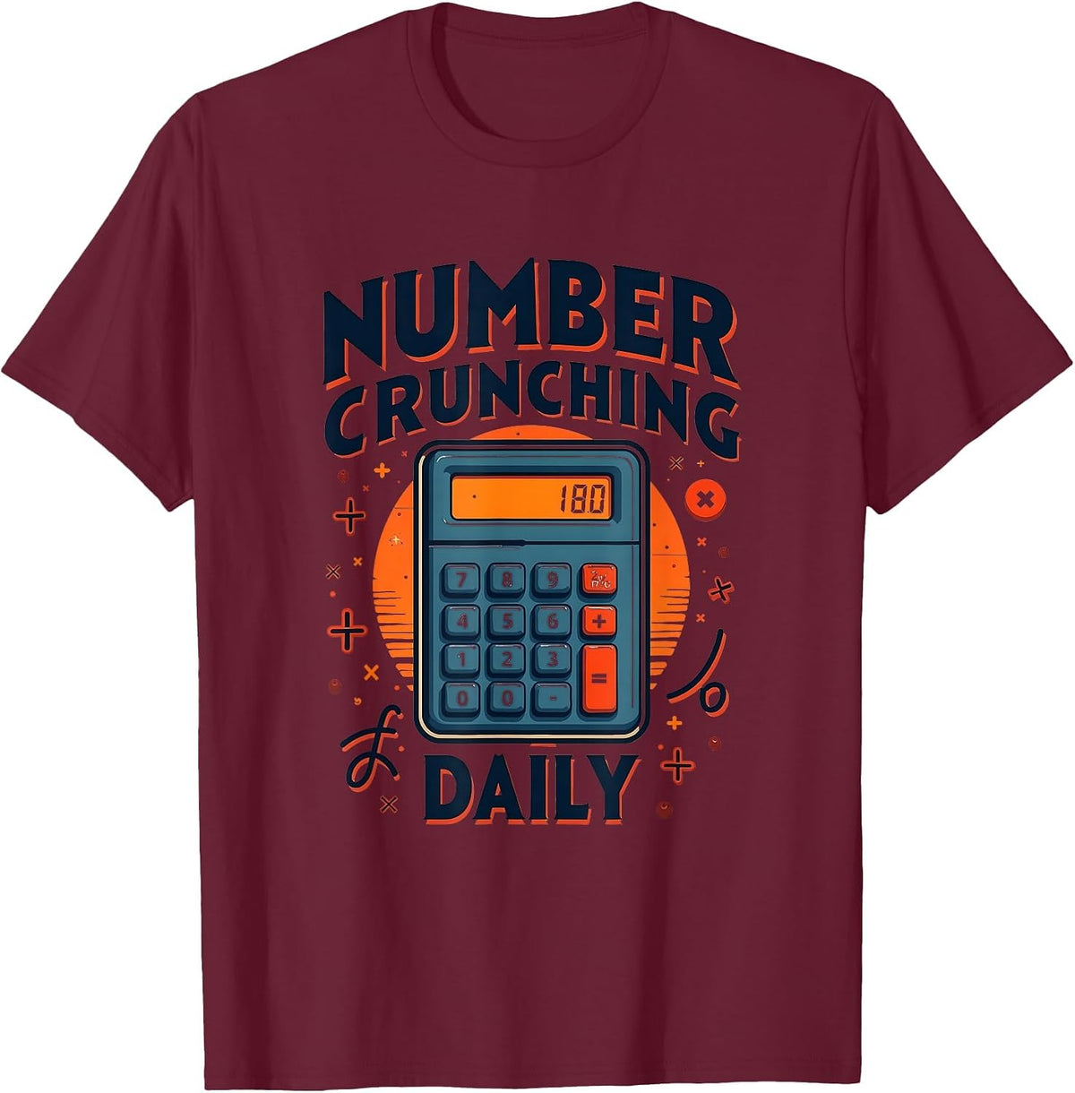 Number Crunching Daily Math and Finance Design T-Shirt - Burgundy