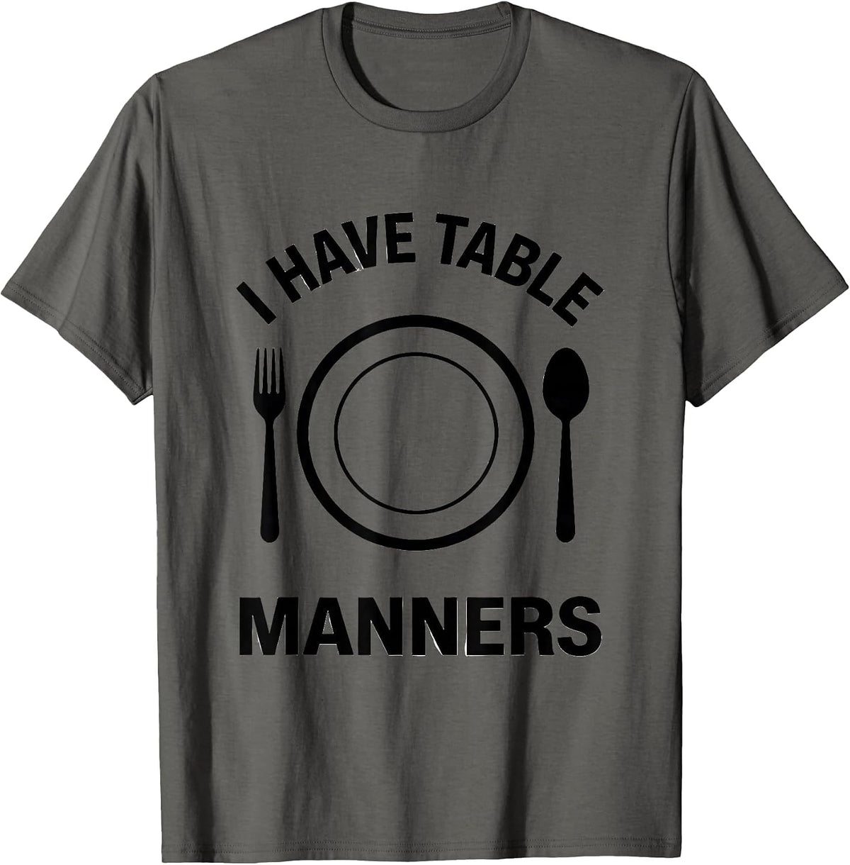 Men's I Have Table Manners Funny Chemistry Nerd Science Humor T-Shirt - Asphalt Grey