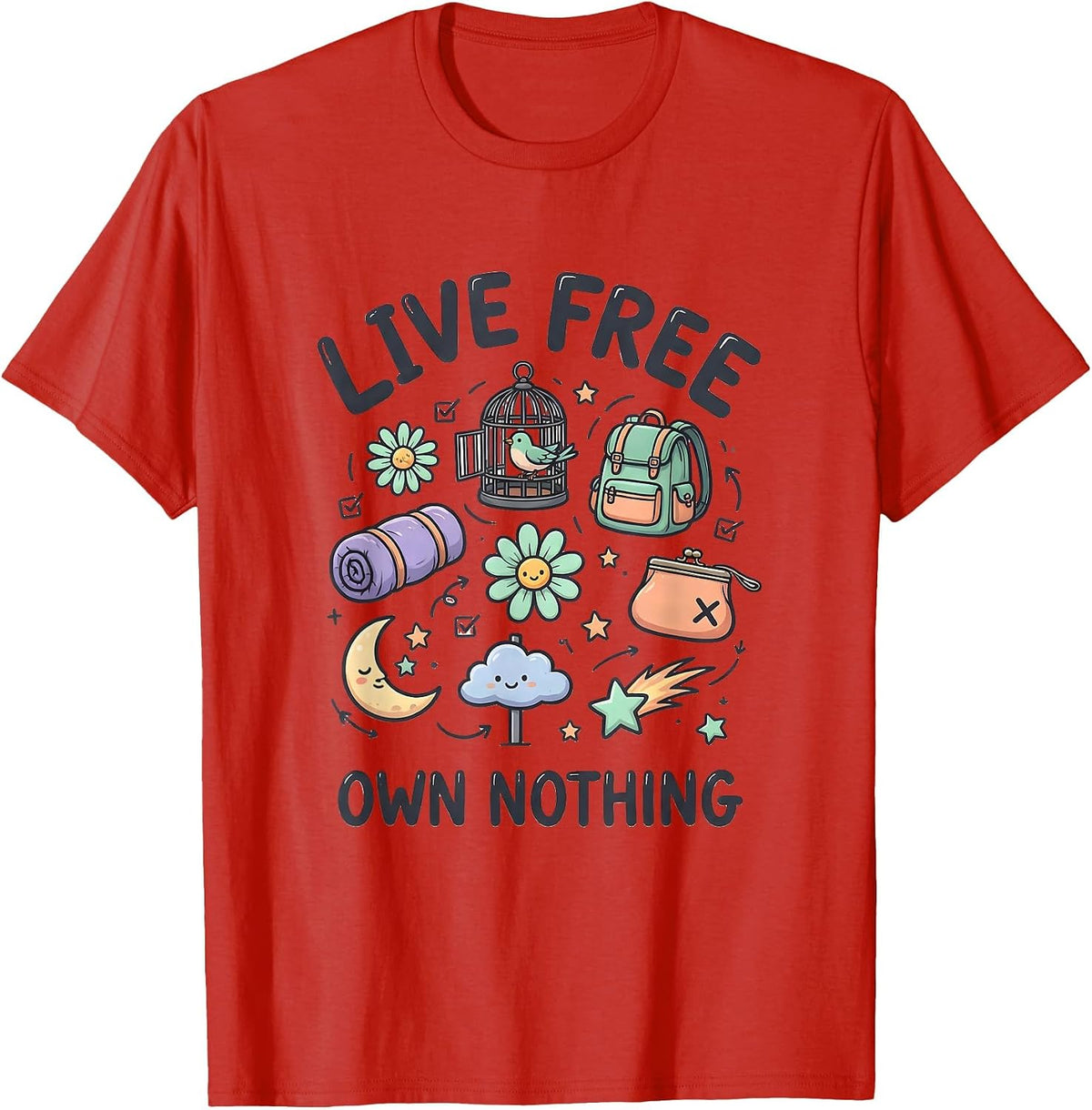 Men's Live Free Own Nothing Bold Statement Design T-Shirt - Red