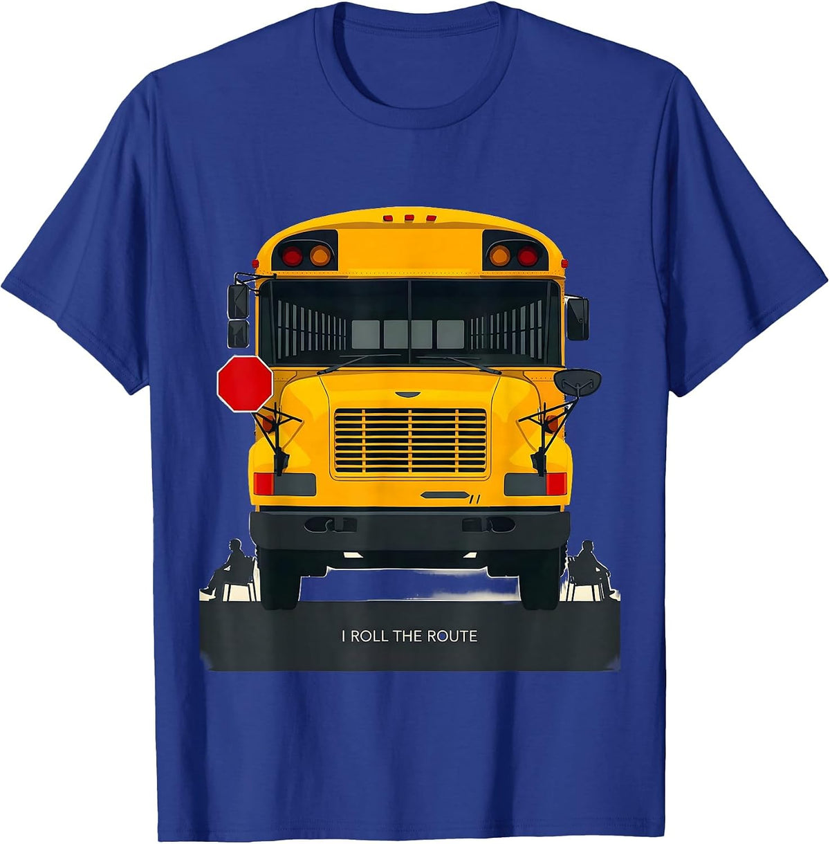 I Roll The Route Funny School Bus Driver Appreciation Gift T-Shirt - Royal Blue