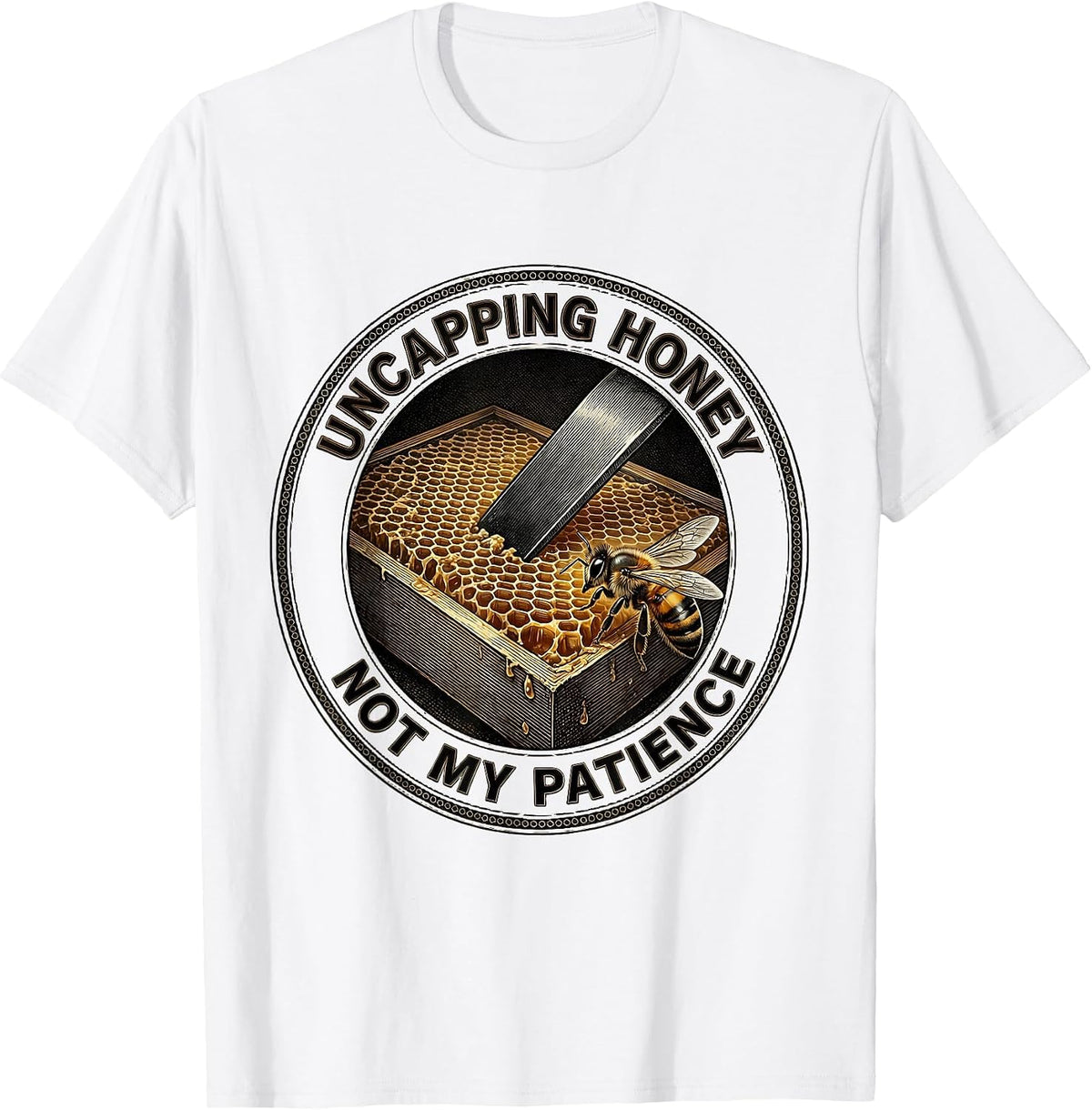 Men's Uncapping Honey, Not My Patience Vintage Beekeeper Humor T-Shirt - White