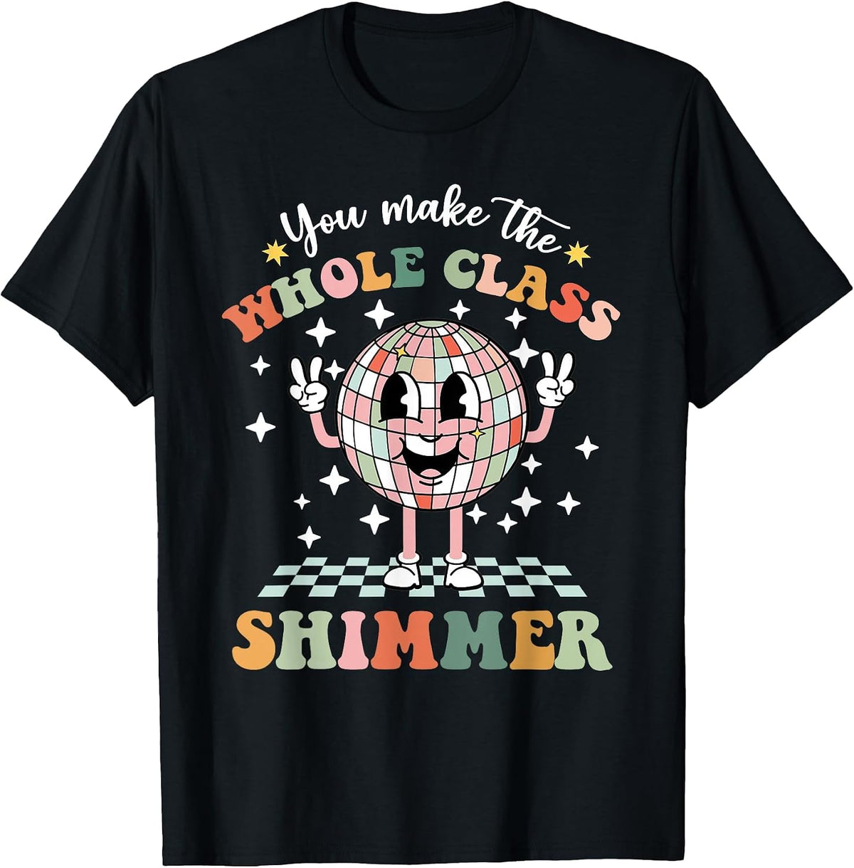 You Make The Whole Class Shimmer T-Shirt - Black
