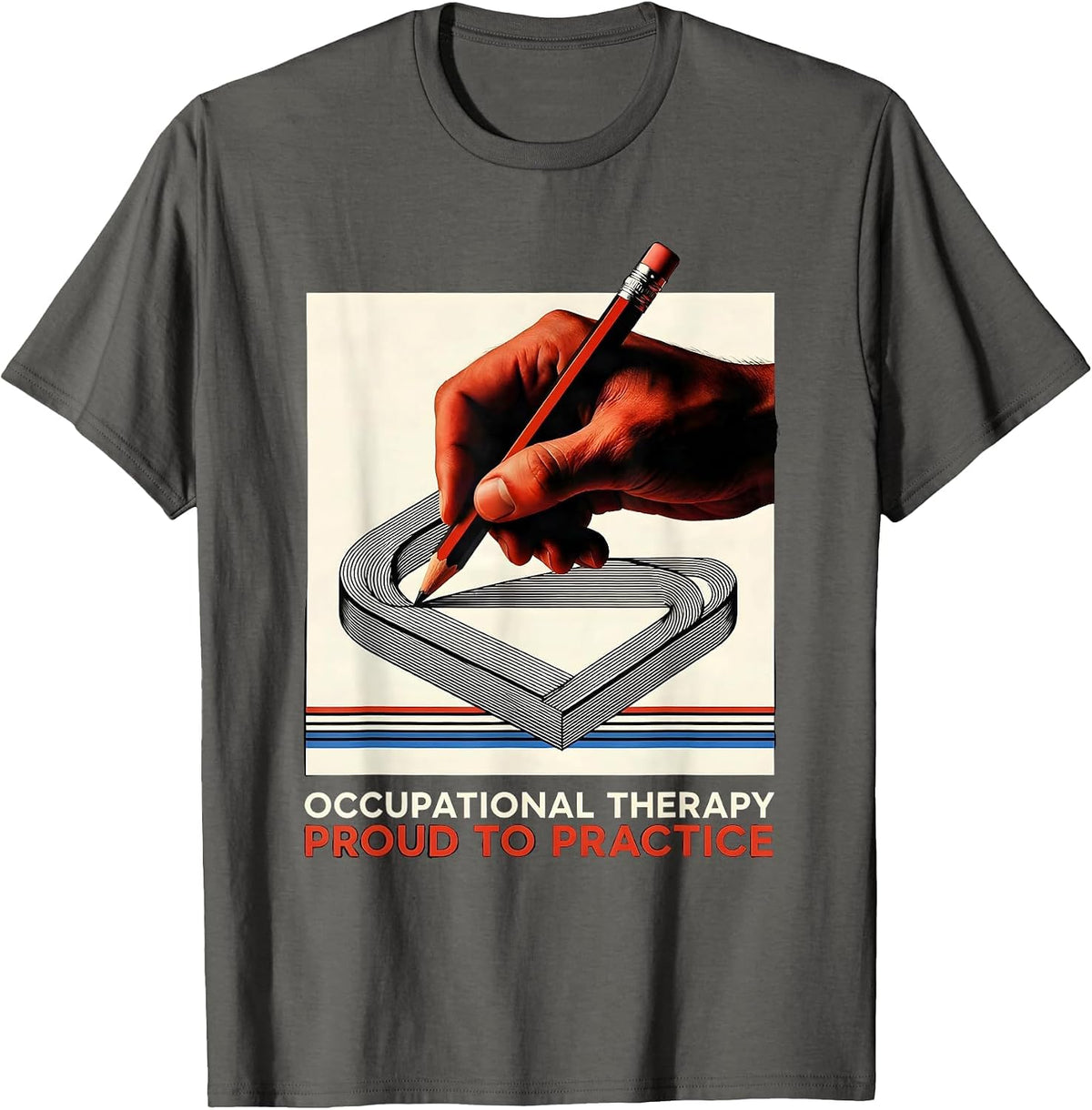 Occupational Therapy, Proud To Practice Occupational T-Shirt - Asphalt Grey