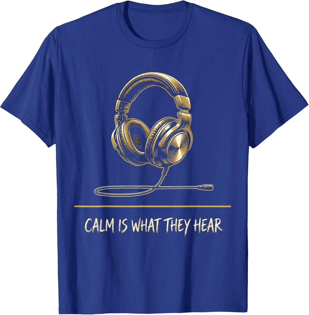 Calm Is What They Hear Thin Gold Line 911 Dispatcher T-Shirt - Royal Blue