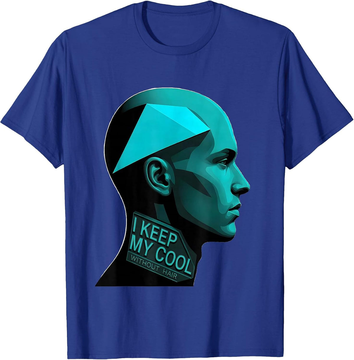I Keep My Cool Without Hair Funny Bald Man Barber Gift T-Shirt - Royal Blue