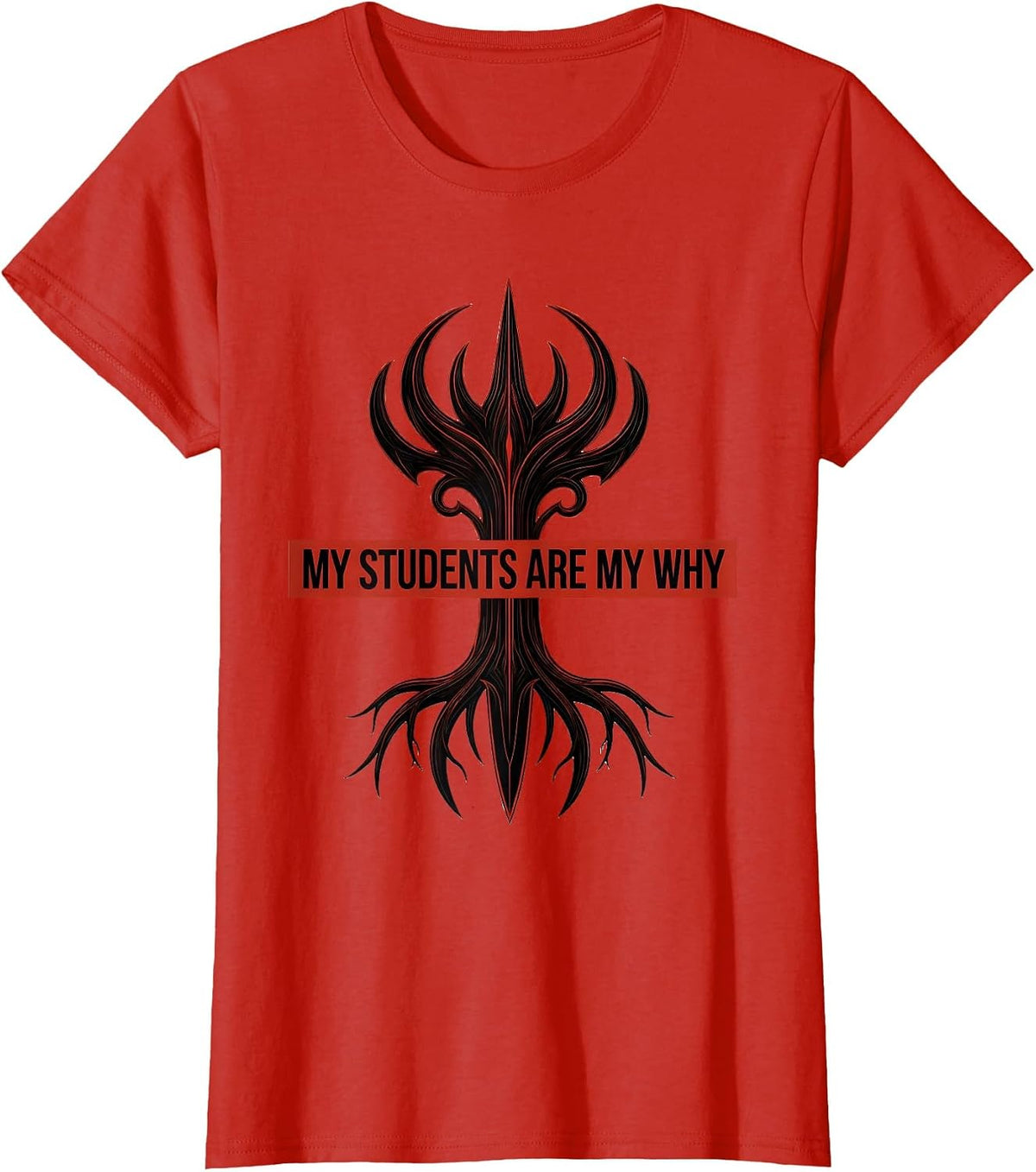 My Students Are My Why 4th Grade Teacher Design T-Shirt - Red