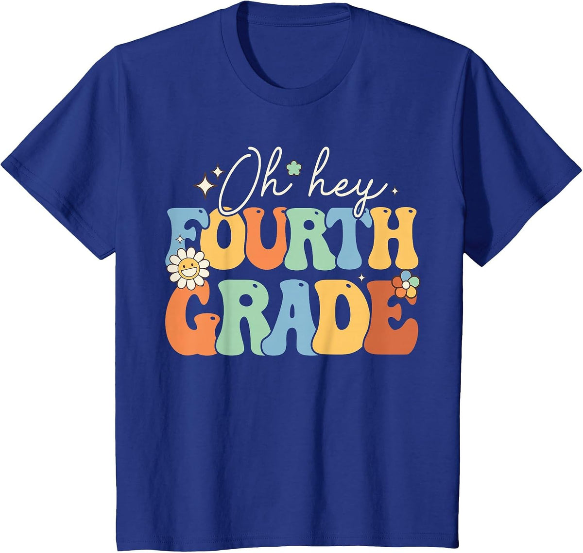 Oh Hey Fourth Grade Groovy 4th Grade Teacher Back to School T-Shirt - Royal Blue