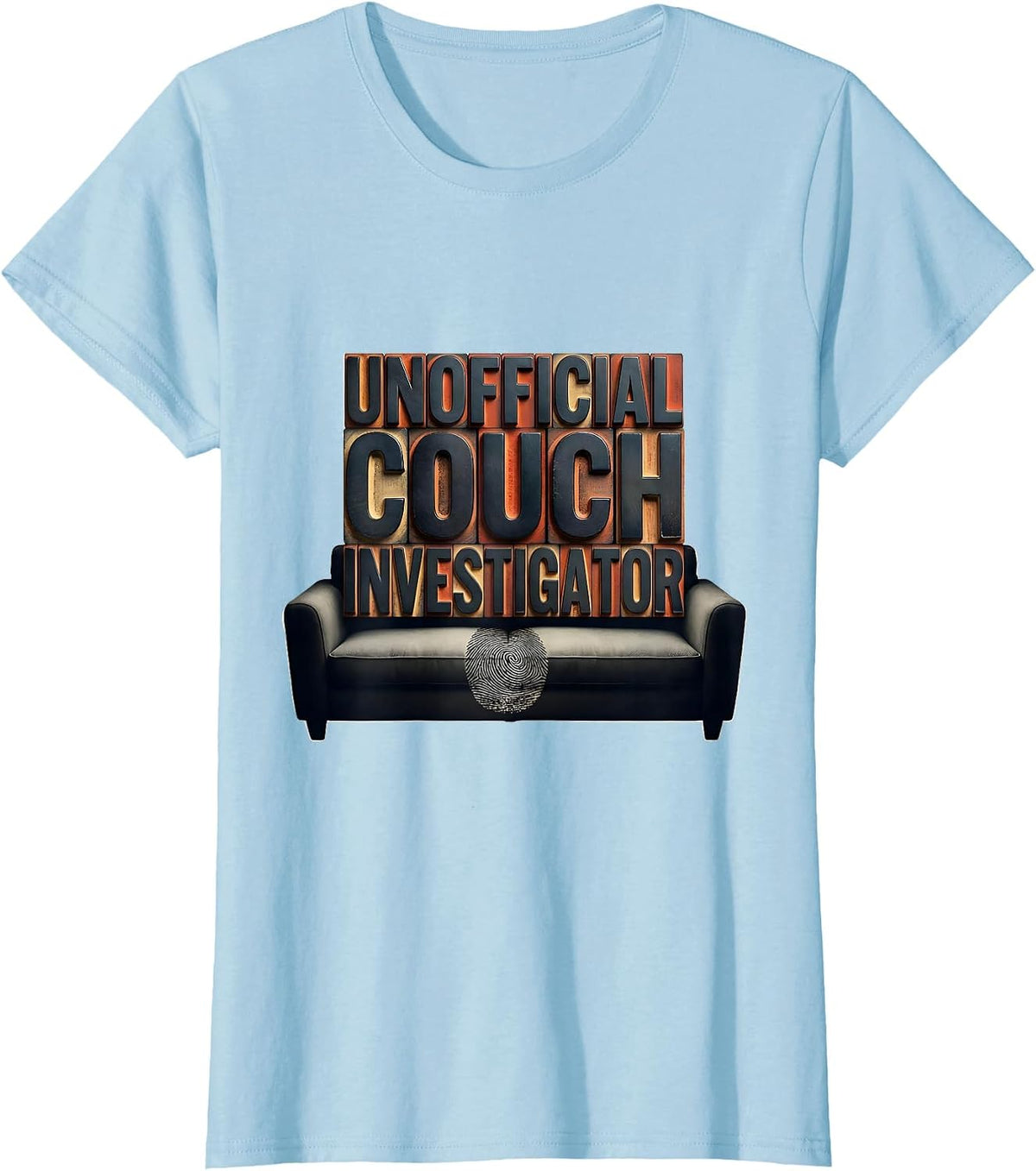 Unofficial Couch Investigator True Crime Fan Humor T-Shirt - Baby Blue