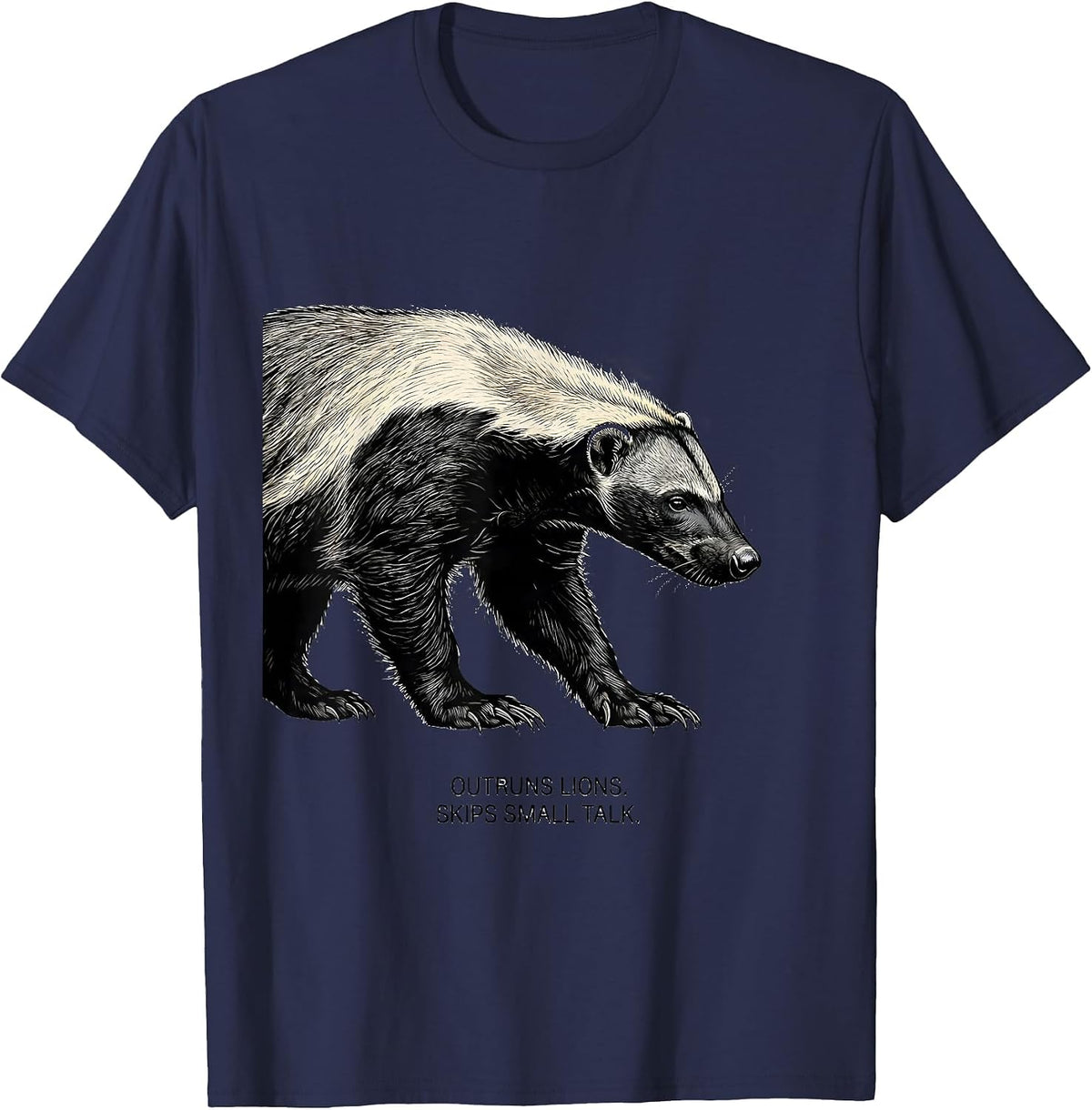 Men's Outruns Lions Skips Small Talk Funny Honey Badger Animal T-Shirt - Navy Blue