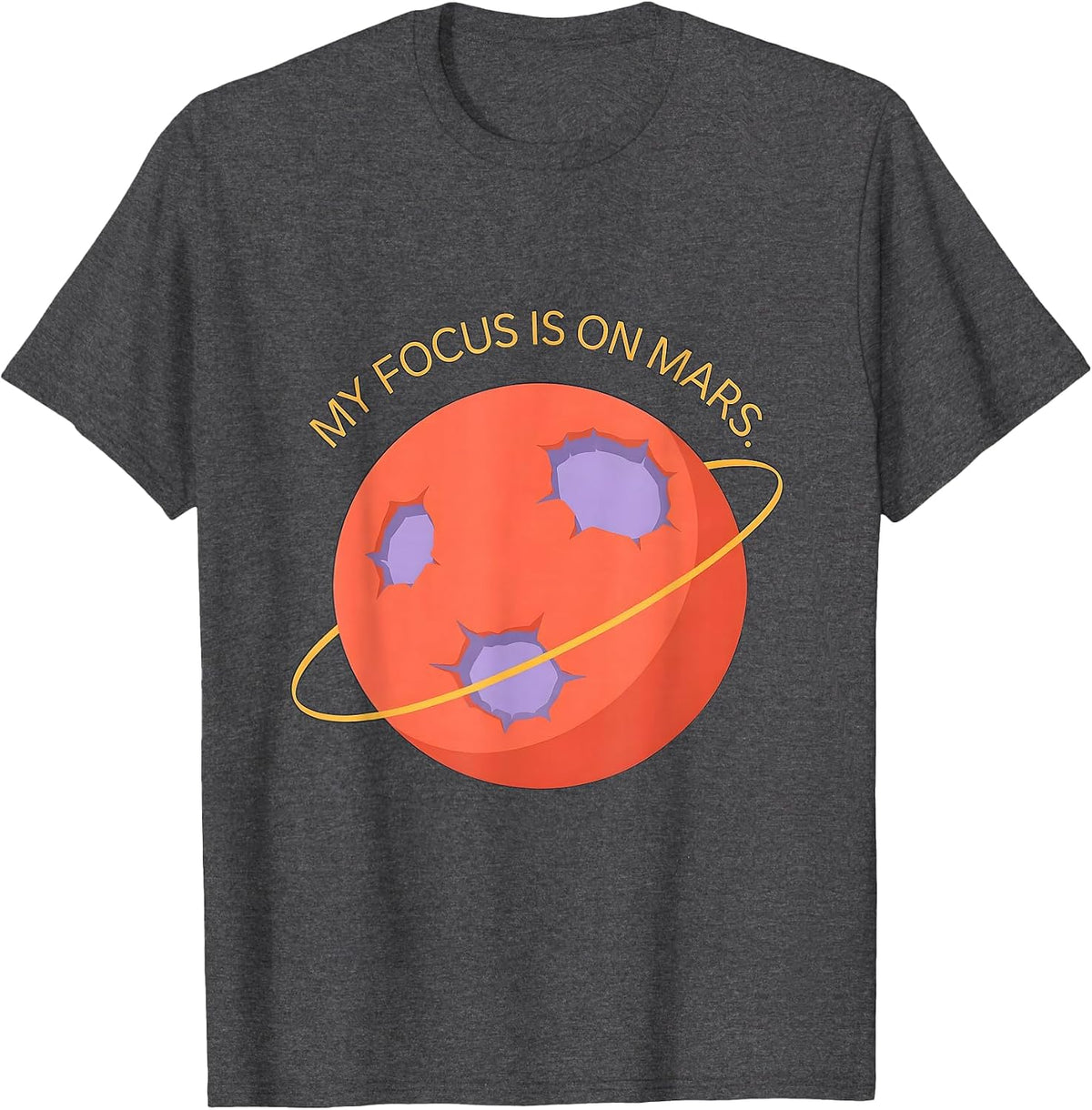 Men's My Focus Is On Mars Funny Astronaut Space Lover Gift T-Shirt - Dark Heather Grey