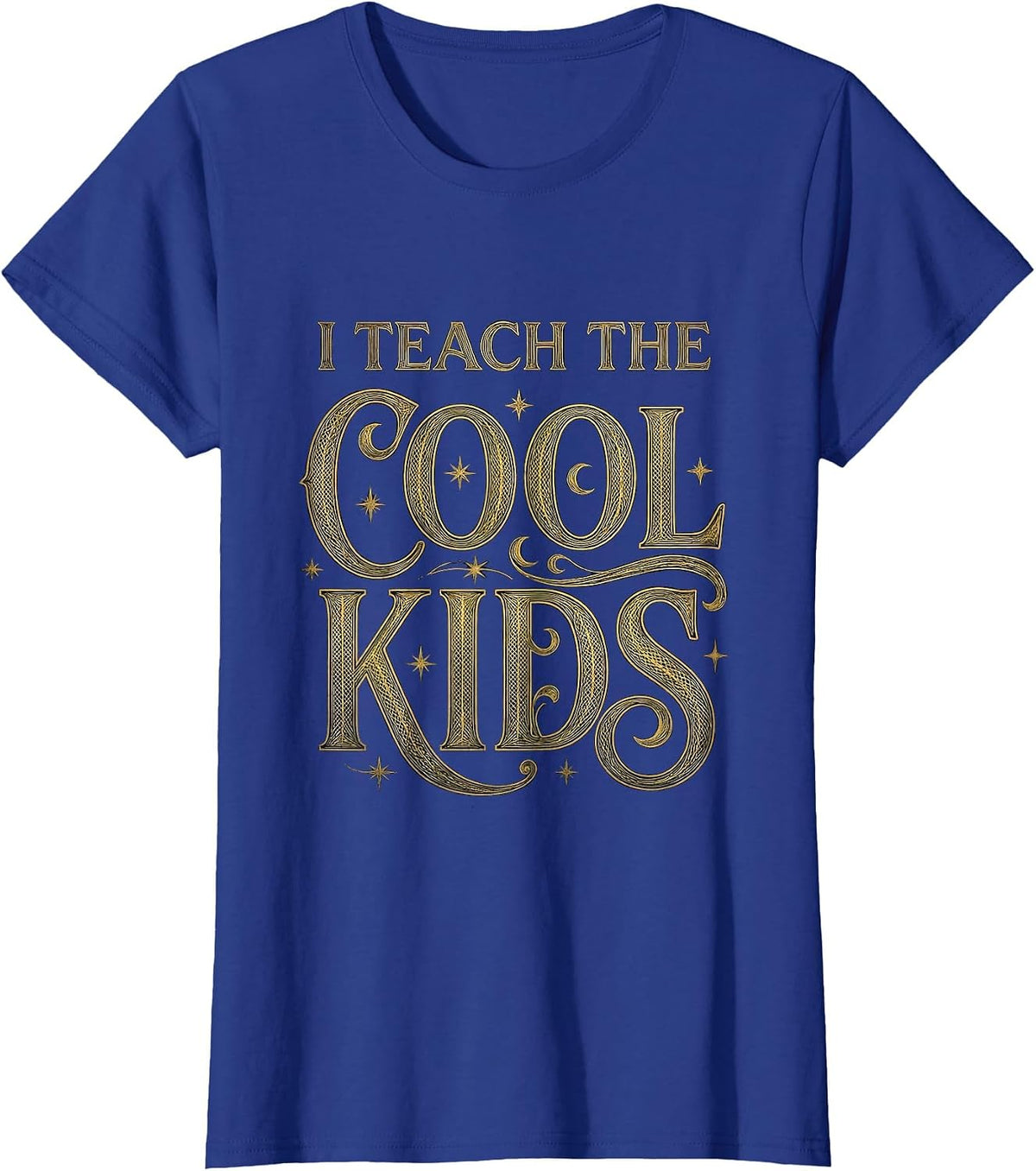 Women's I Teach The Cool Kids 4th Grade Teacher Design T-Shirt - Royal Blue