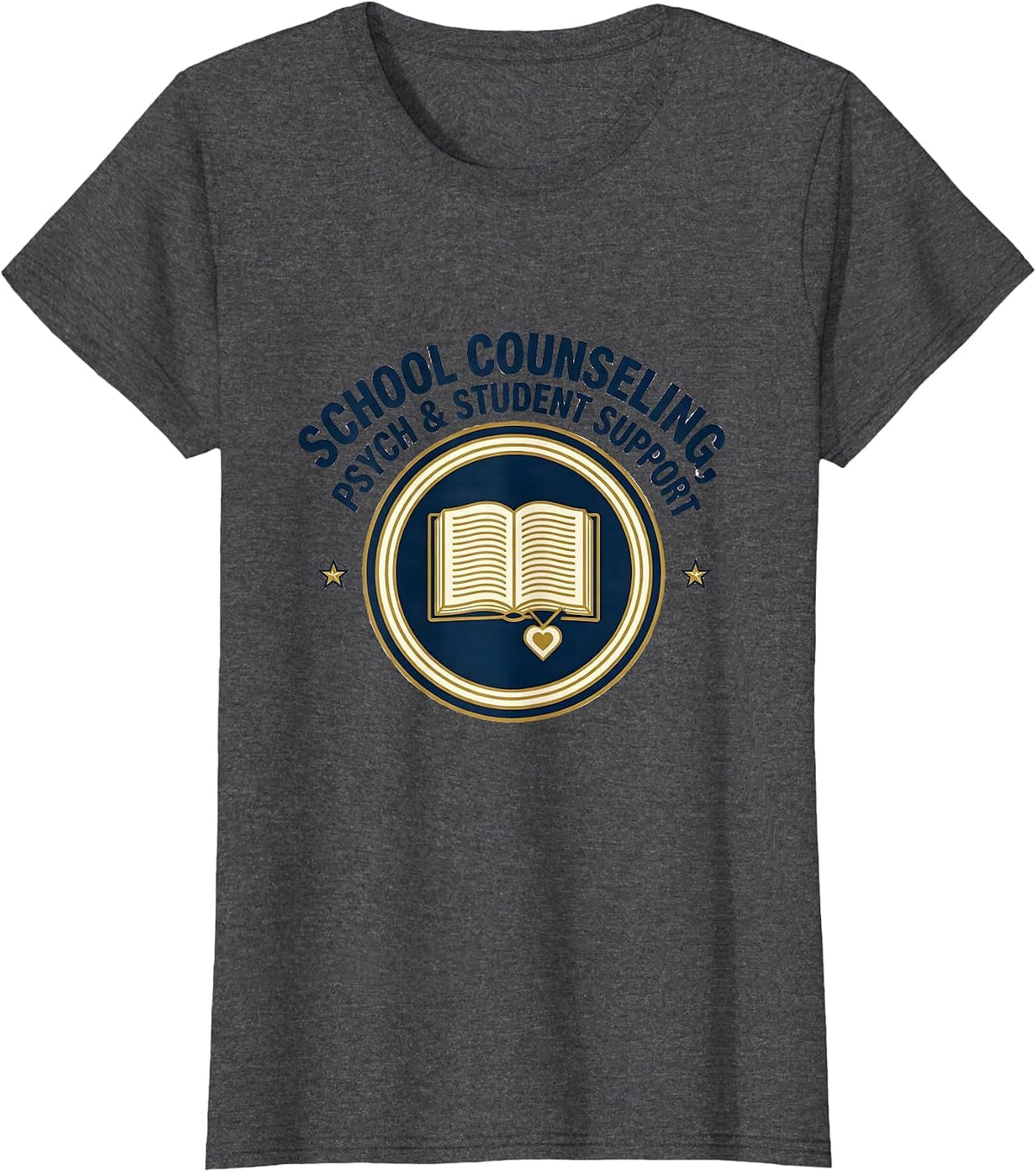 Women's School Counseling Psych Student Support Counselor T-Shirt - Dark Heather Grey