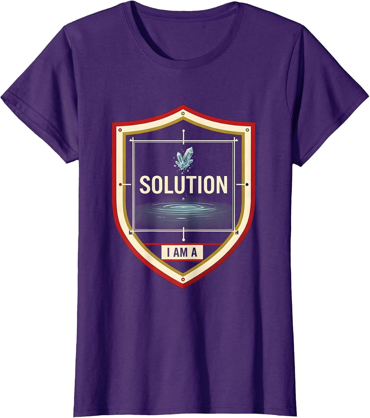 Women's I Am A Solution Funny Chemistry Science Humor T-Shirt - Purple