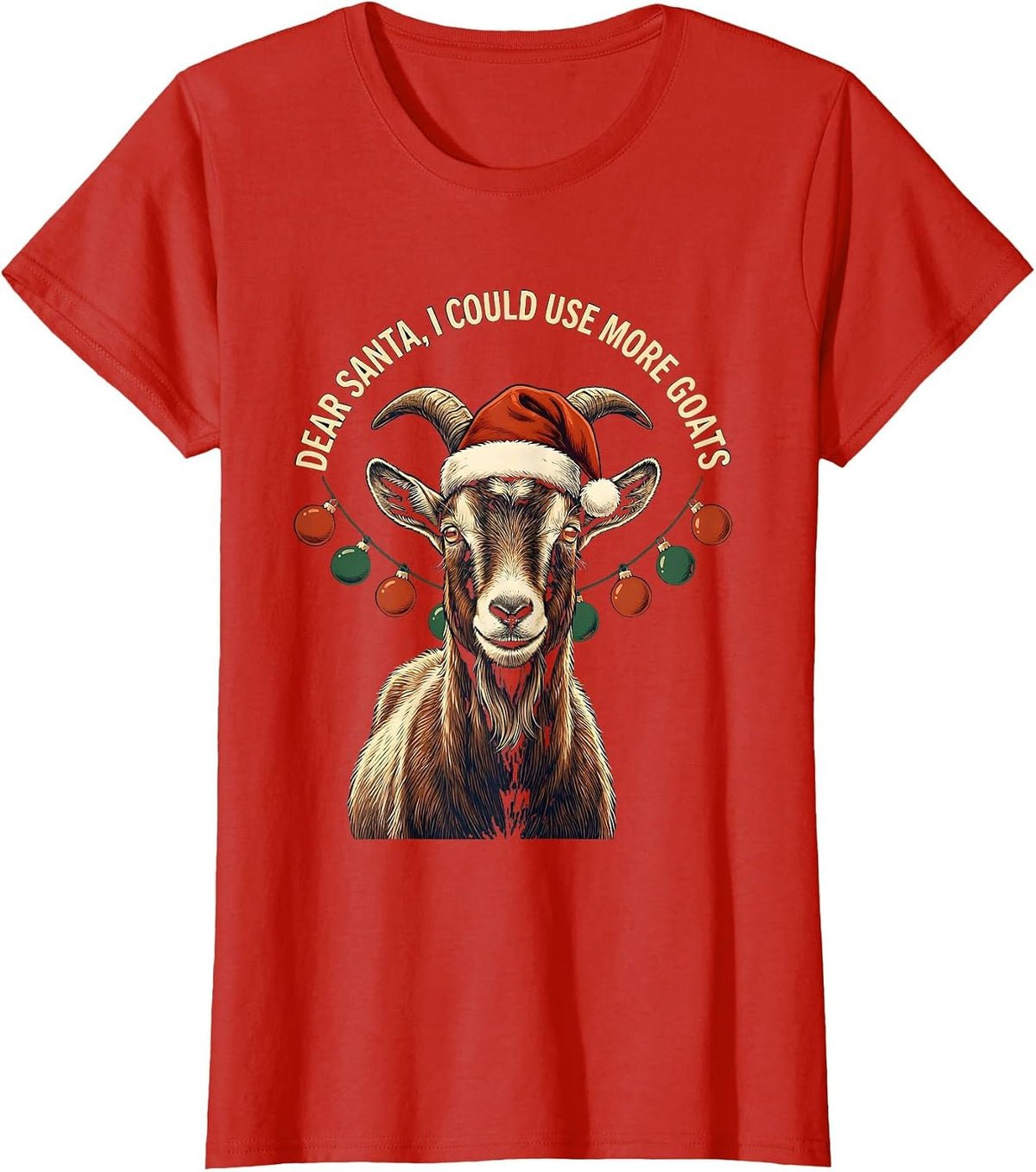 Dear Santa, I Could Use More Goats Funny Goat Lover T-Shirt - Red