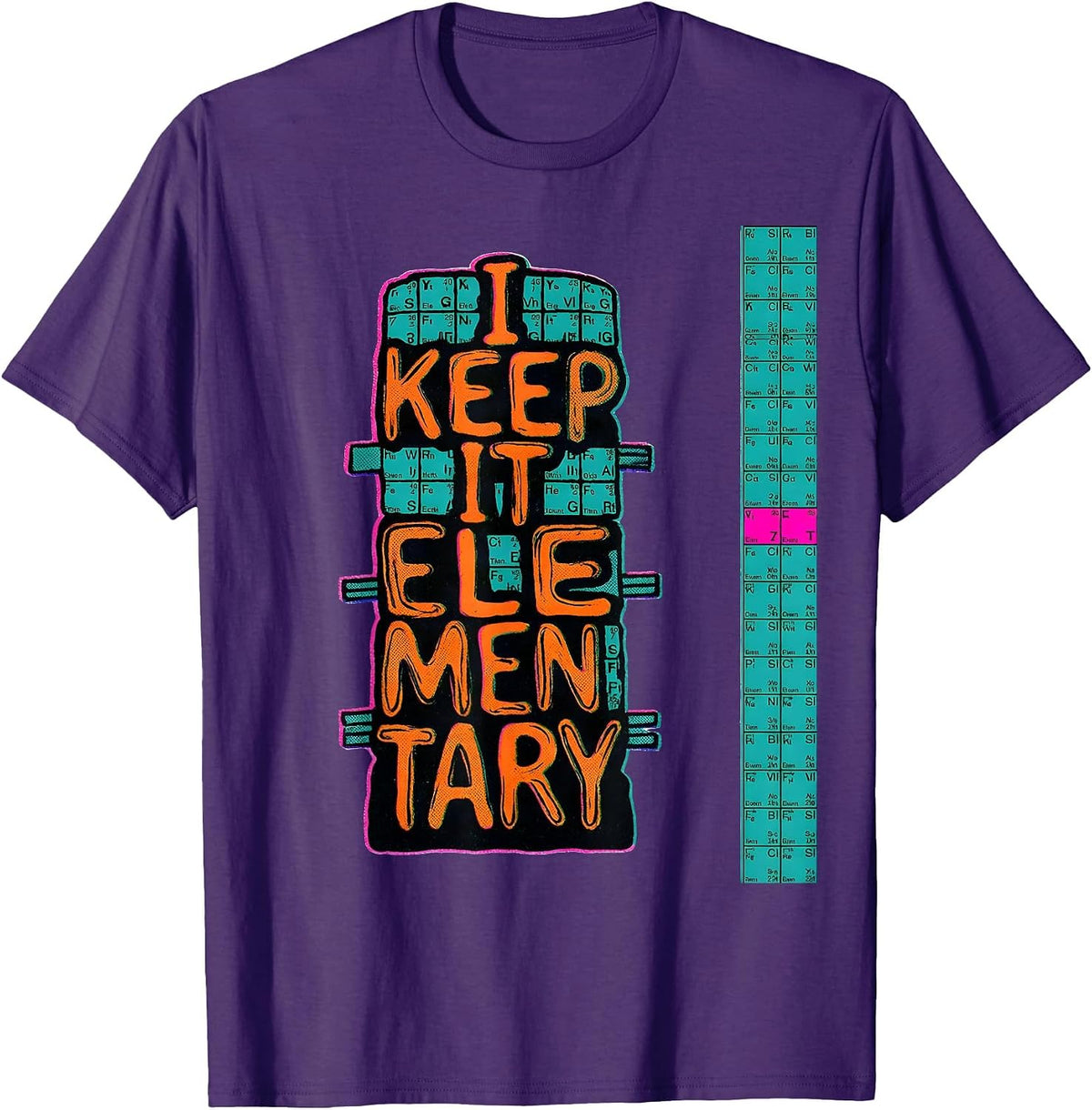 Men's I Keep It Elementary Nerdy Science Humor Chemistry Teacher T-Shirt - Purple