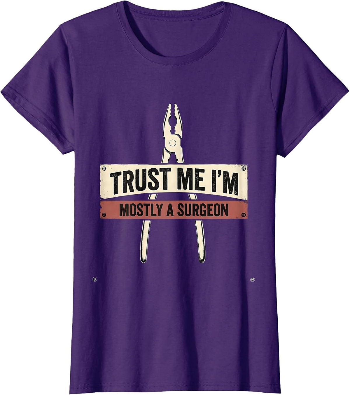 Women's Trust Me I'm Mostly A Surgeon Funny Medical Doctor Gift T-Shirt - Purple