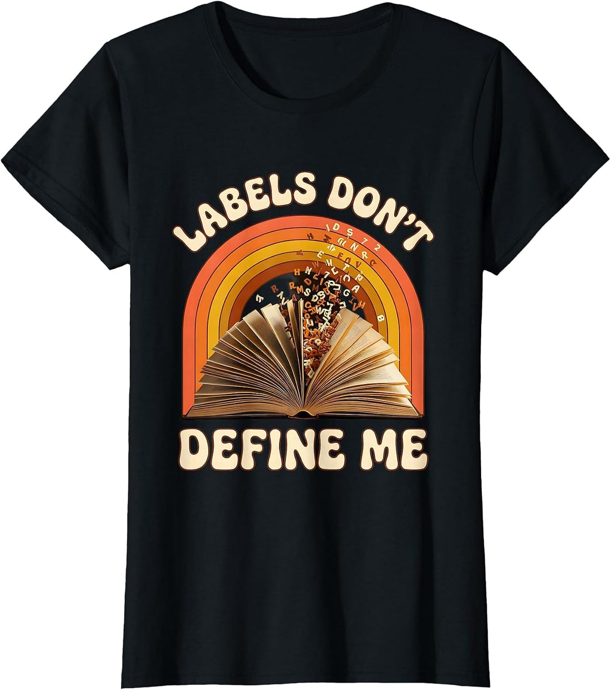 Women's Labels Don't Define Me Dyslexia Awareness Design T-Shirt - Black
