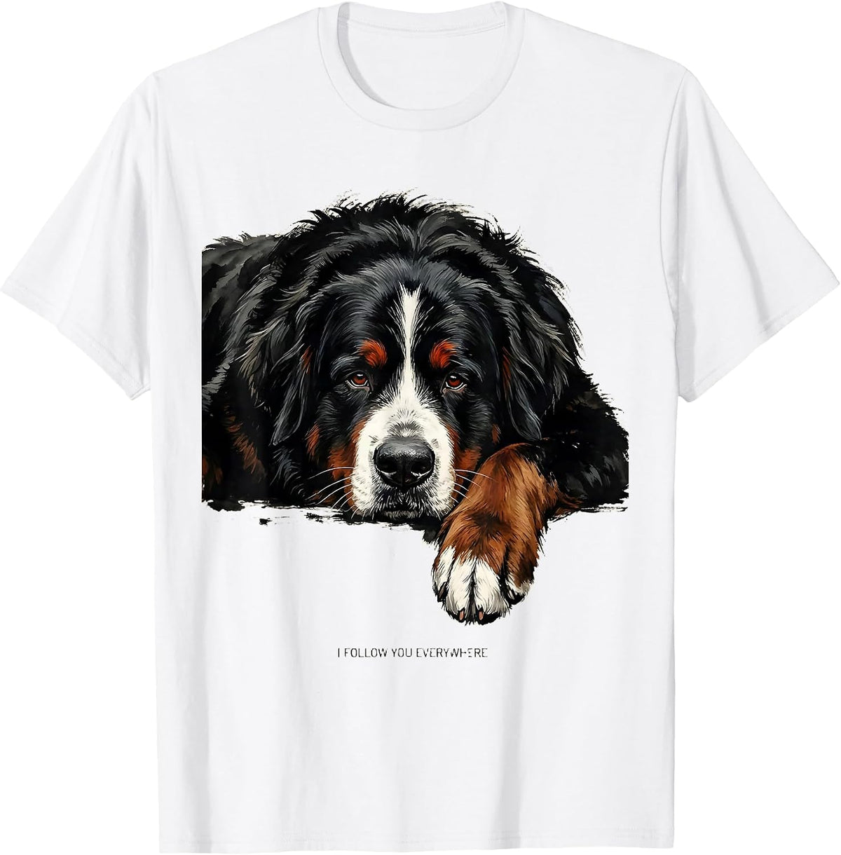 Men's I Follow You Everywhere Funny Bernese Mountain Dog Lover T-Shirt - White