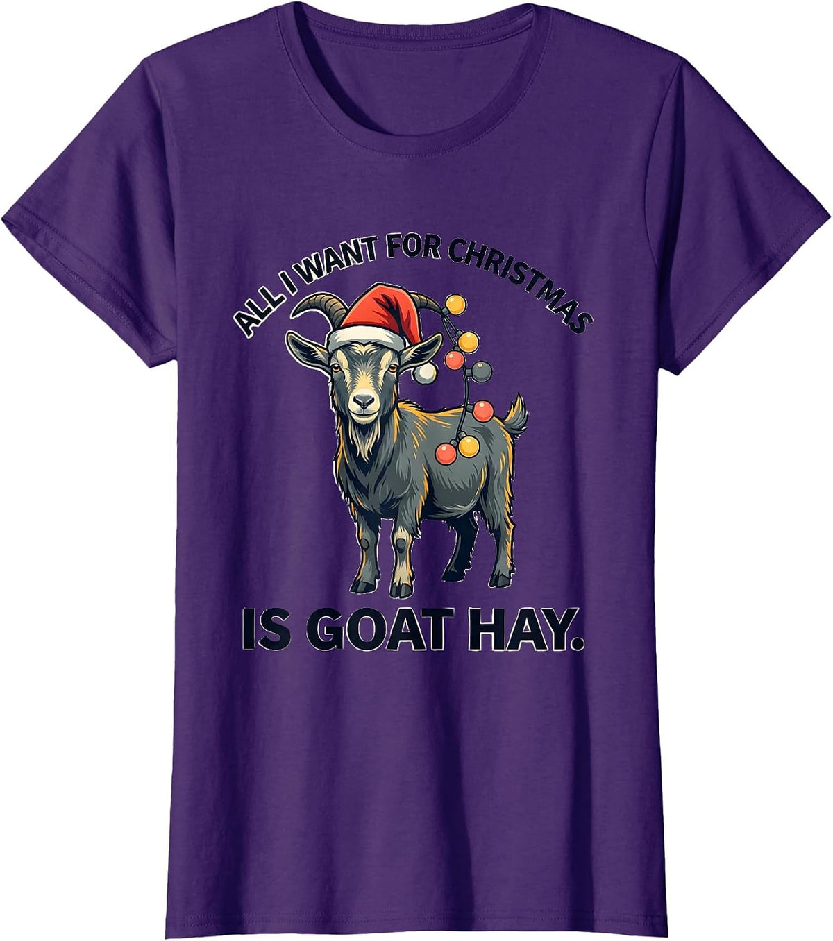 Women's All I Want for Christmas Is Goat Hay Funny Goat Lover Santa T-Shirt - Purple