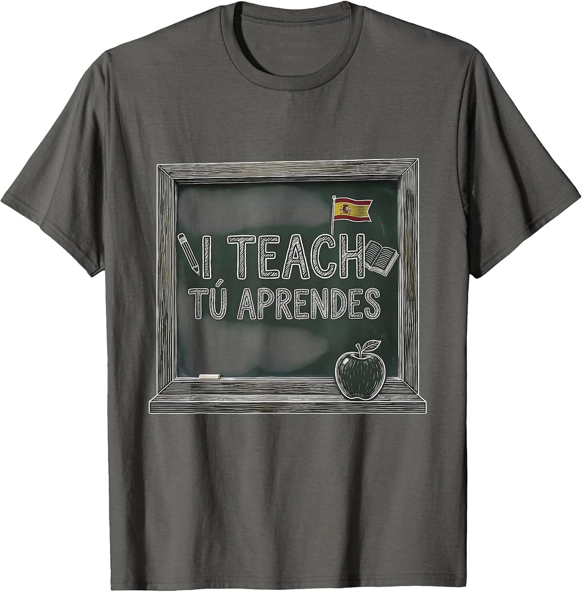 I Teach Tu Aprendes Spanish Teacher Design T-Shirt - Asphalt Grey