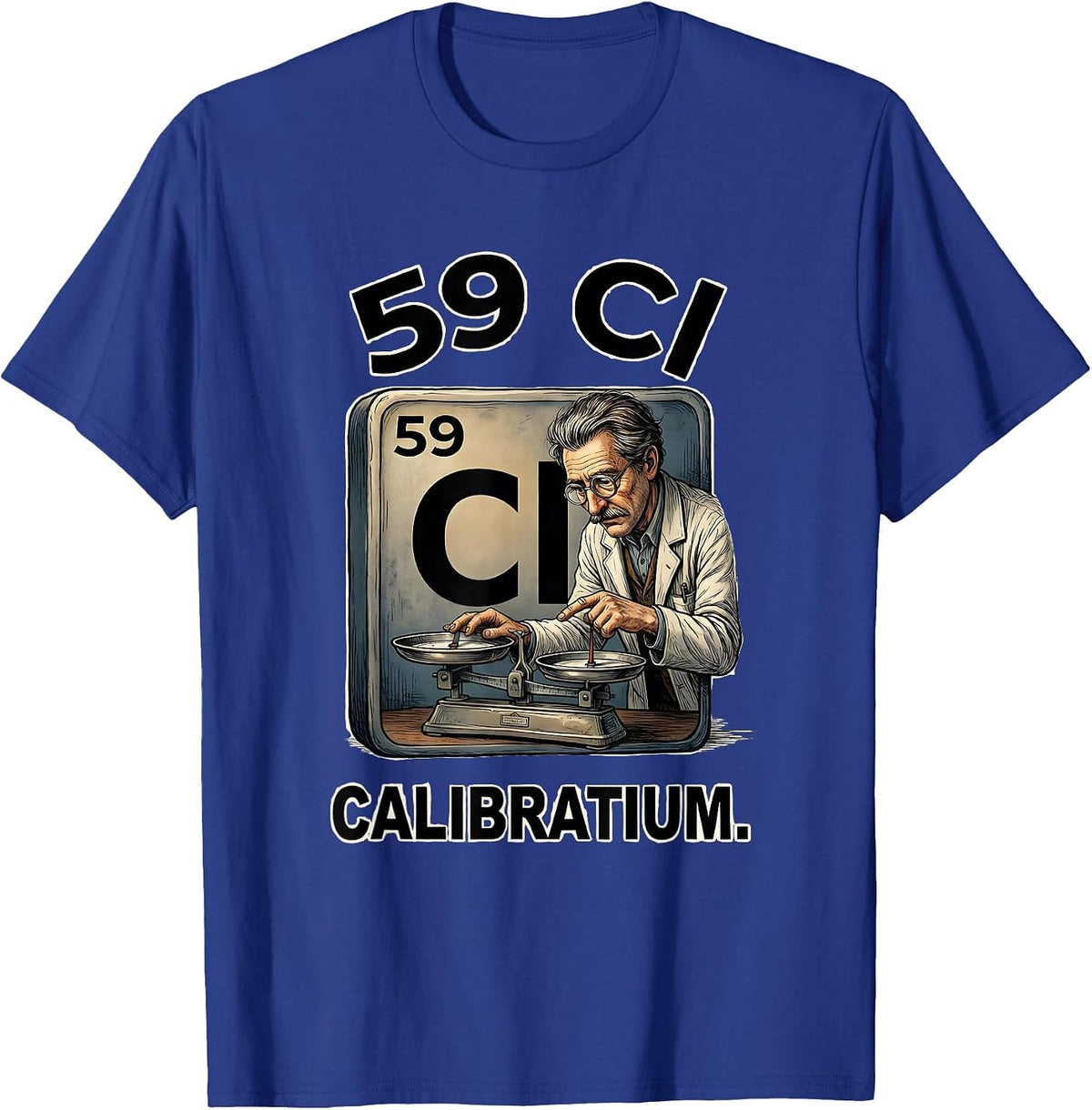 59 Cl Calibratium Funny Science Chemistry Nerd Gift T-Shirt - Royal Blue