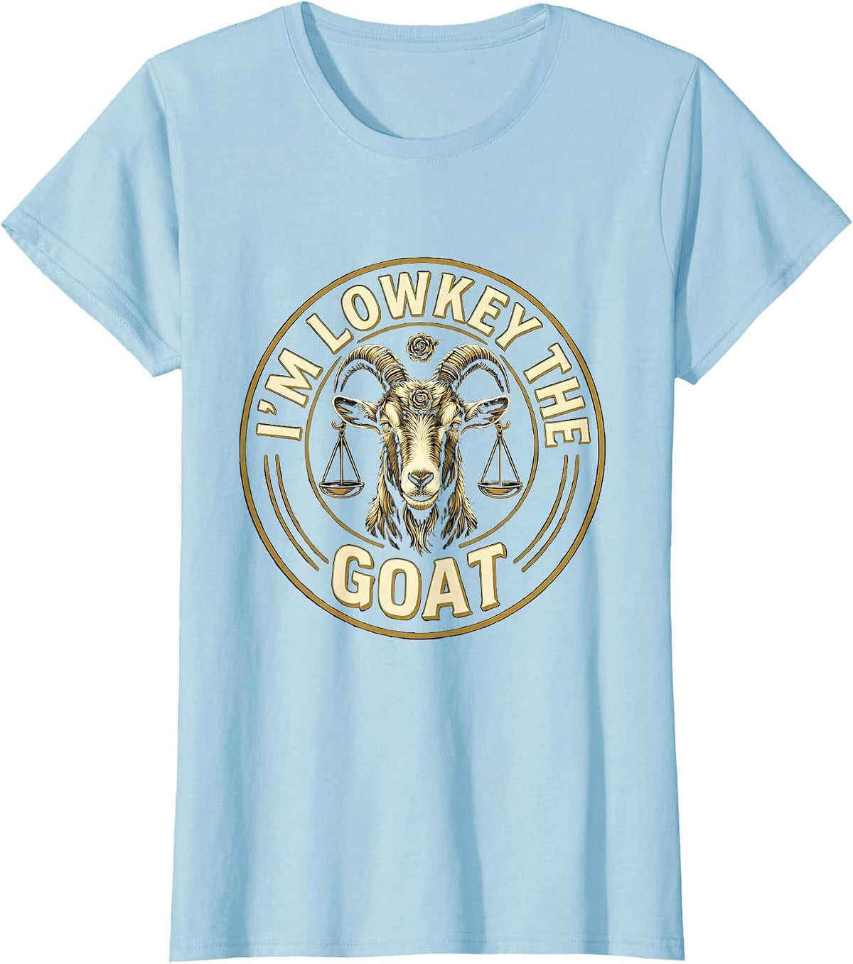 Women's I'm Lowkey The GOAT Funny Goat Pun Sports Fan Farm Animal T-Shirt - Baby Blue