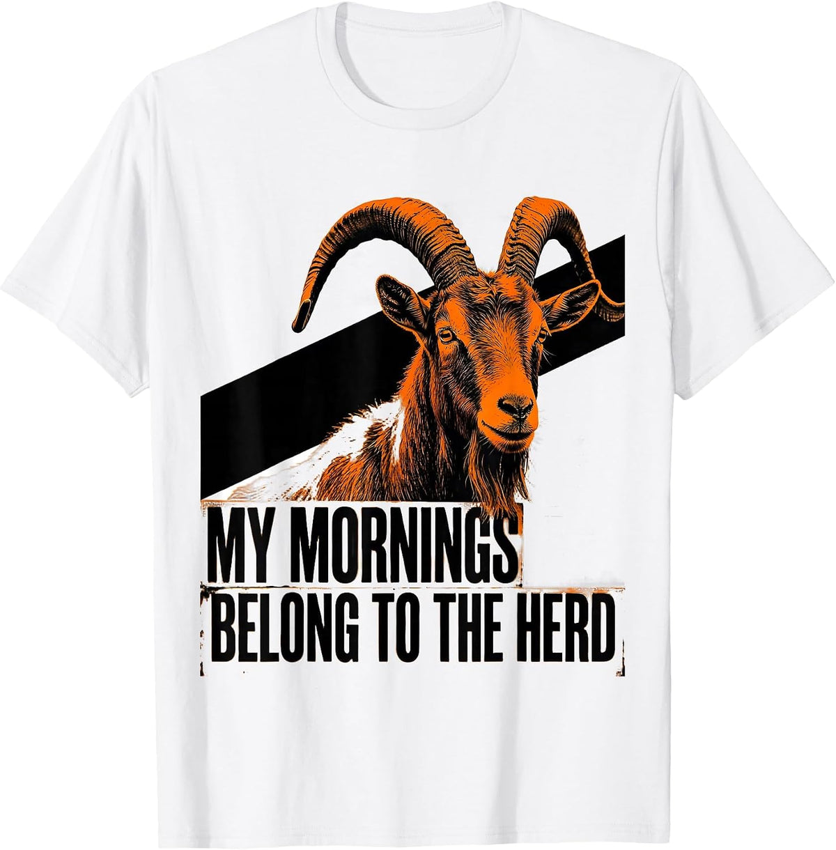 Men's My Mornings Belong To The Herd Funny Goat Lover Farm Humor T-Shirt - White