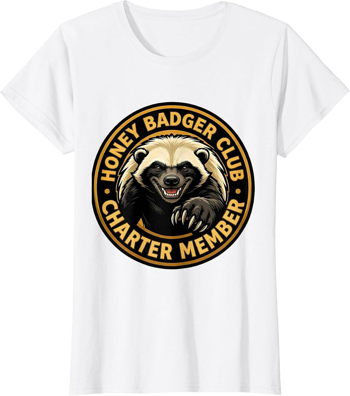 Honey Badger Club Charter Member Funny Animal Lover Gift T-Shirt - White