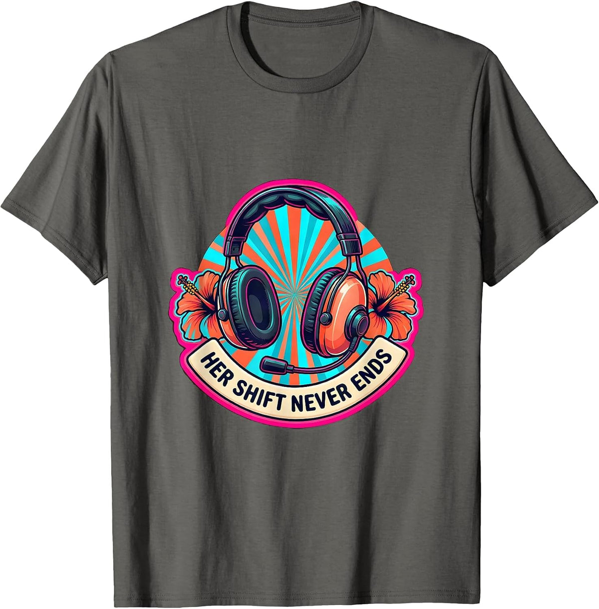 Her Shift Never Ends 911 Dispatcher Design T-Shirt - Asphalt Grey