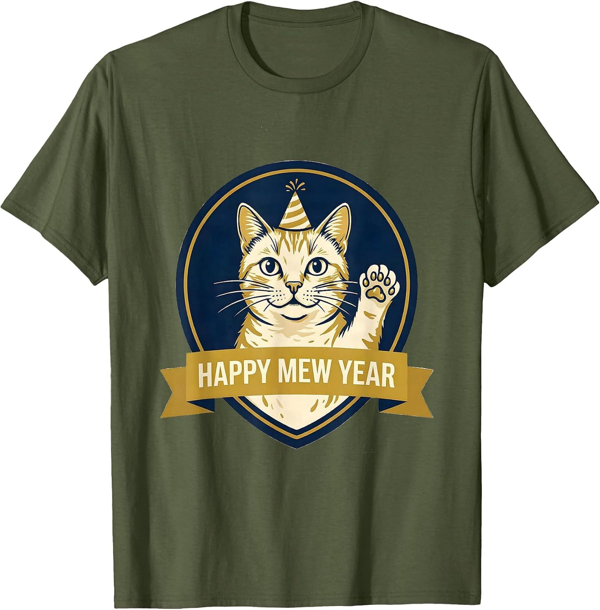 Men's Happy Mew Year Funny Cat Lover Humor New Year Emblem T-Shirt - Olive Green