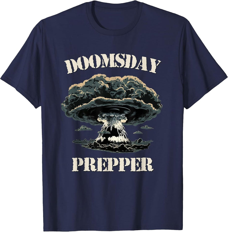 Funny Doomsday Prepper Emergency Disaster Survivalist T-Shirt - Navy Blue