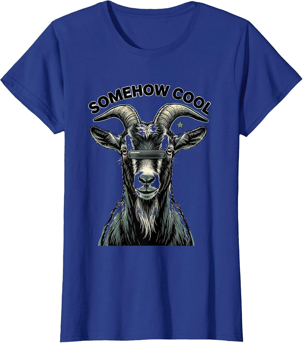 Women's Somehow Cool Funny Goat with Sunglasses Animal Lover Humor T-Shirt - Royal Blue