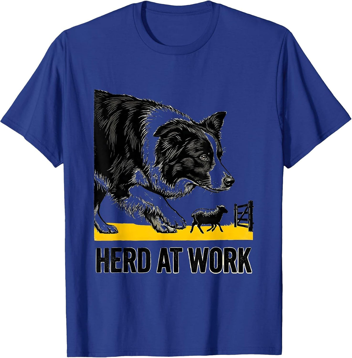 Herd At Work Funny Border Collie Dog Lover Humor T-Shirt - Royal Blue