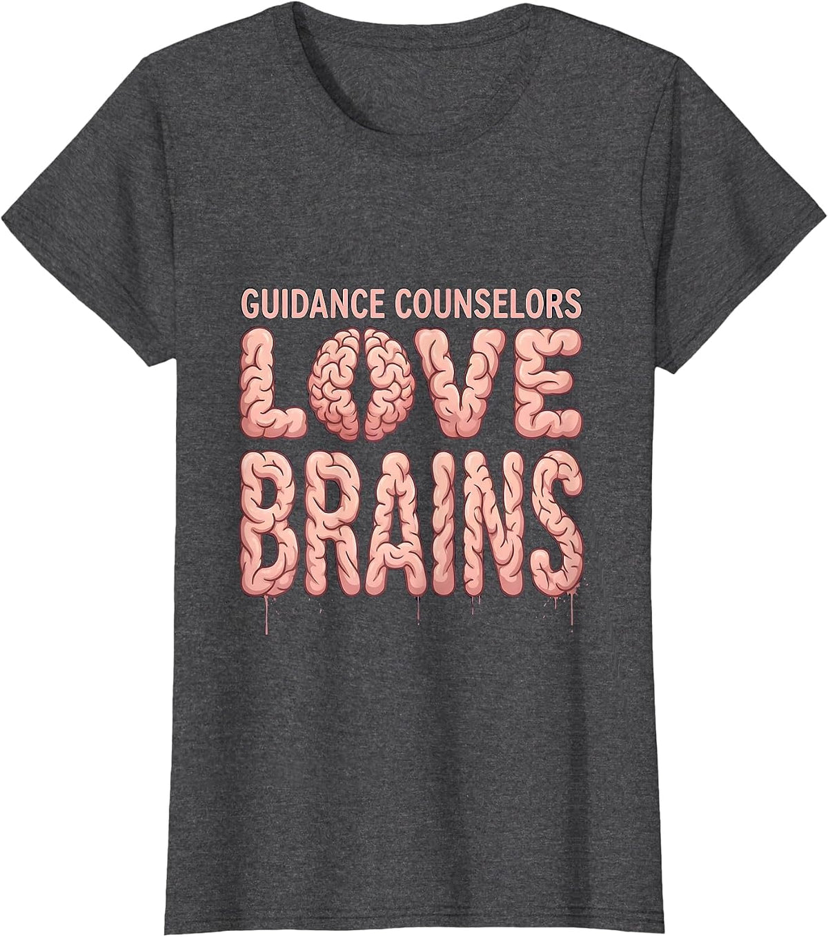 Women's Guidance Counselors Love Brains Funny Teacher Halloween T-Shirt - Dark Heather Grey
