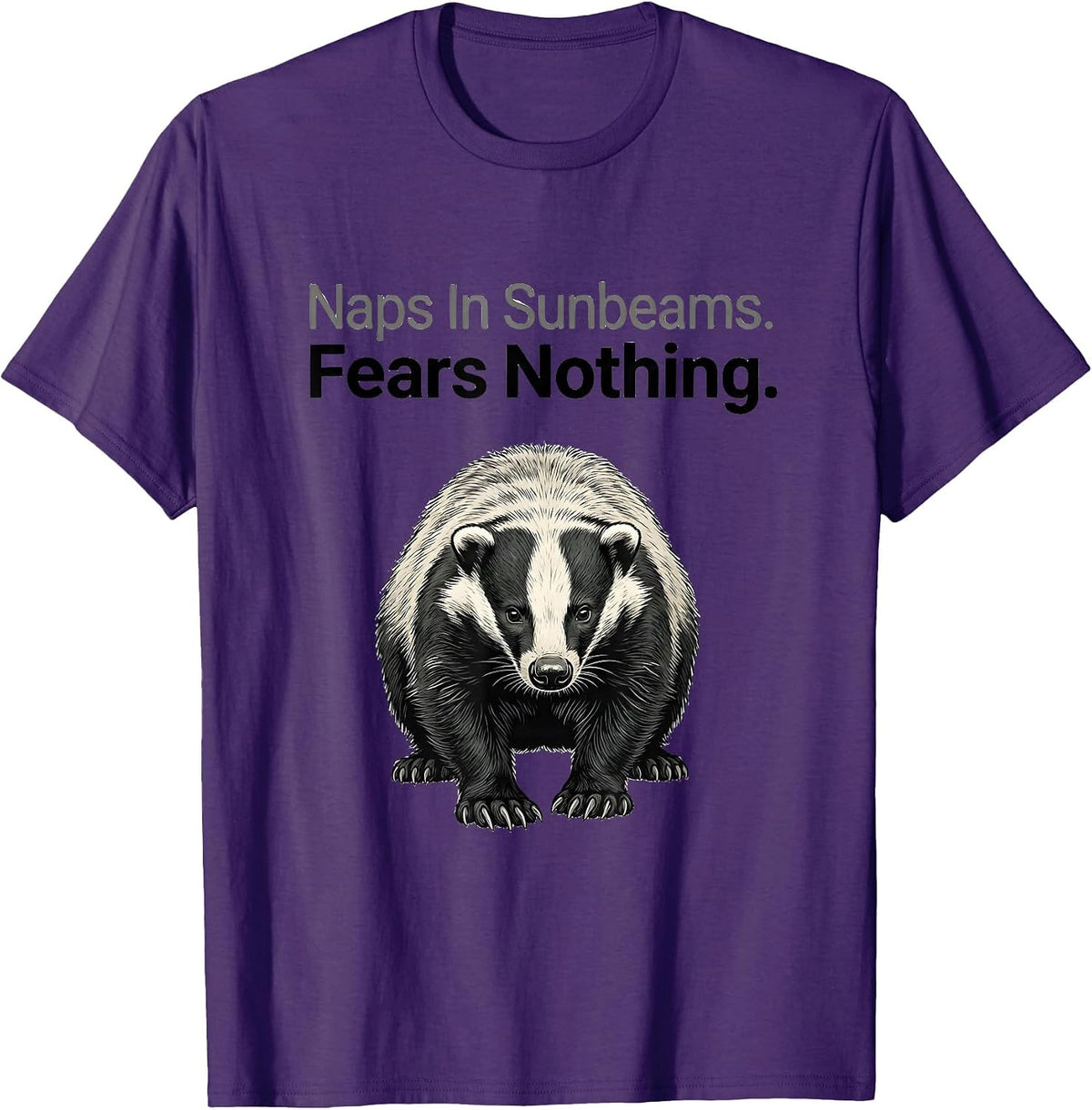 Naps In Sunbeams Fears Nothing Funny Honey Badger Animal T-Shirt - Purple
