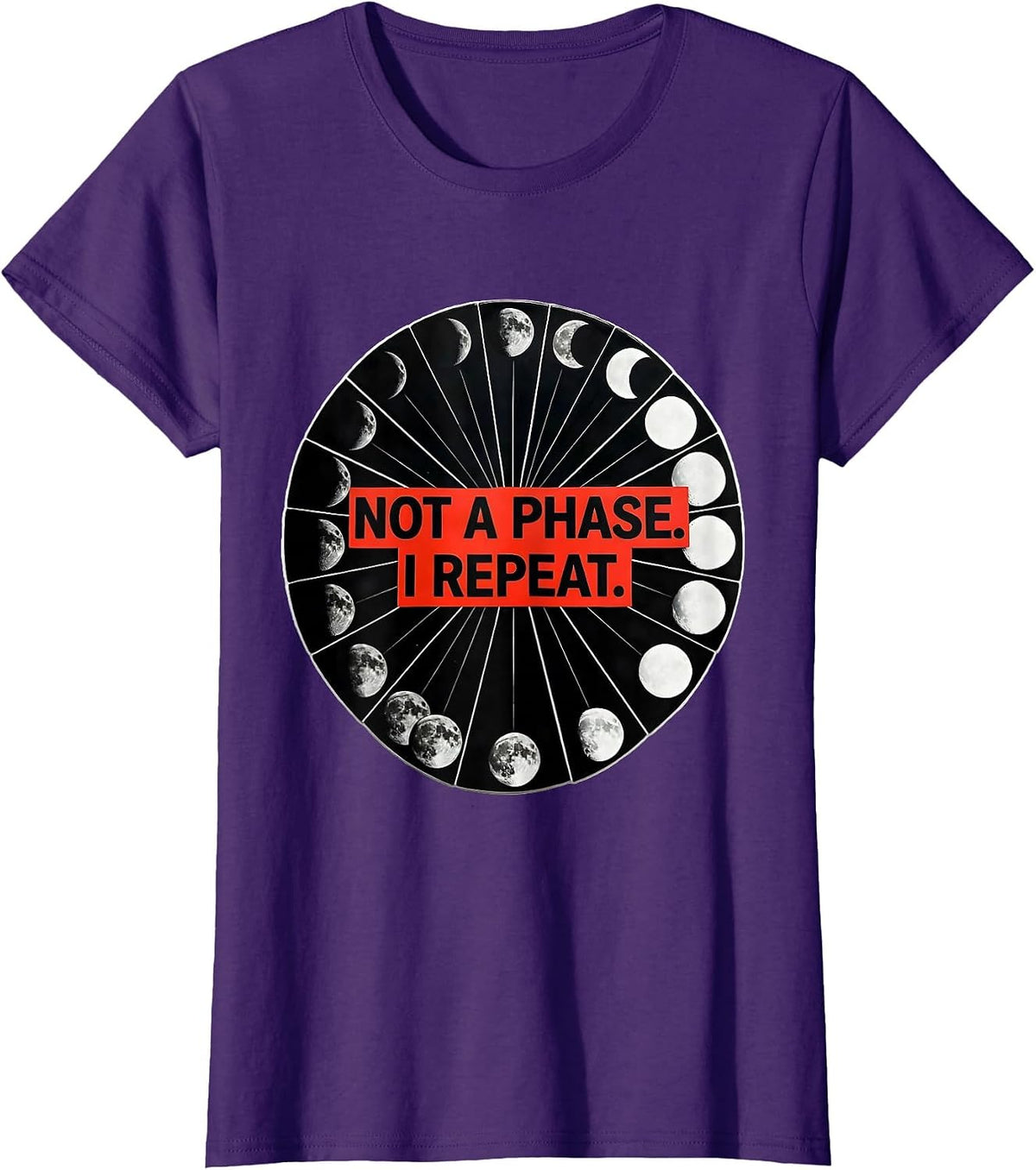 Women's Not A Phase I Repeat Geometric Moon Phase Astronomy Gift T-Shirt - Purple