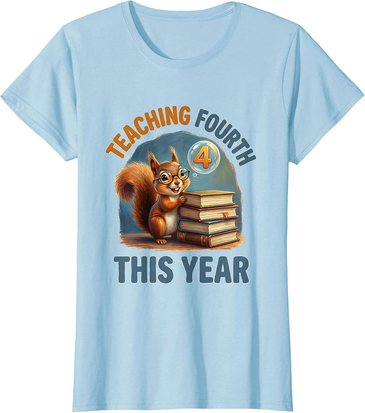 Teaching Fourth This Year Storybook Teacher Fourth Grade T-Shirt - Baby Blue