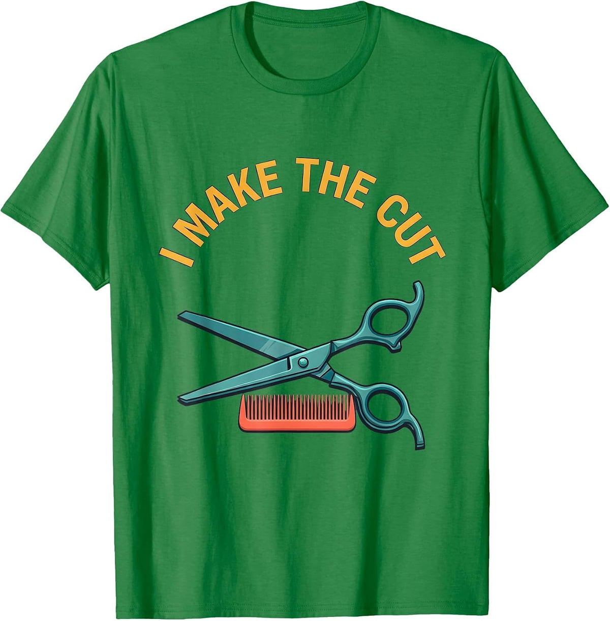 Men's I Make The Cut Funny Hairdresser Barber Gift Christmas T-Shirt - Kelly Green