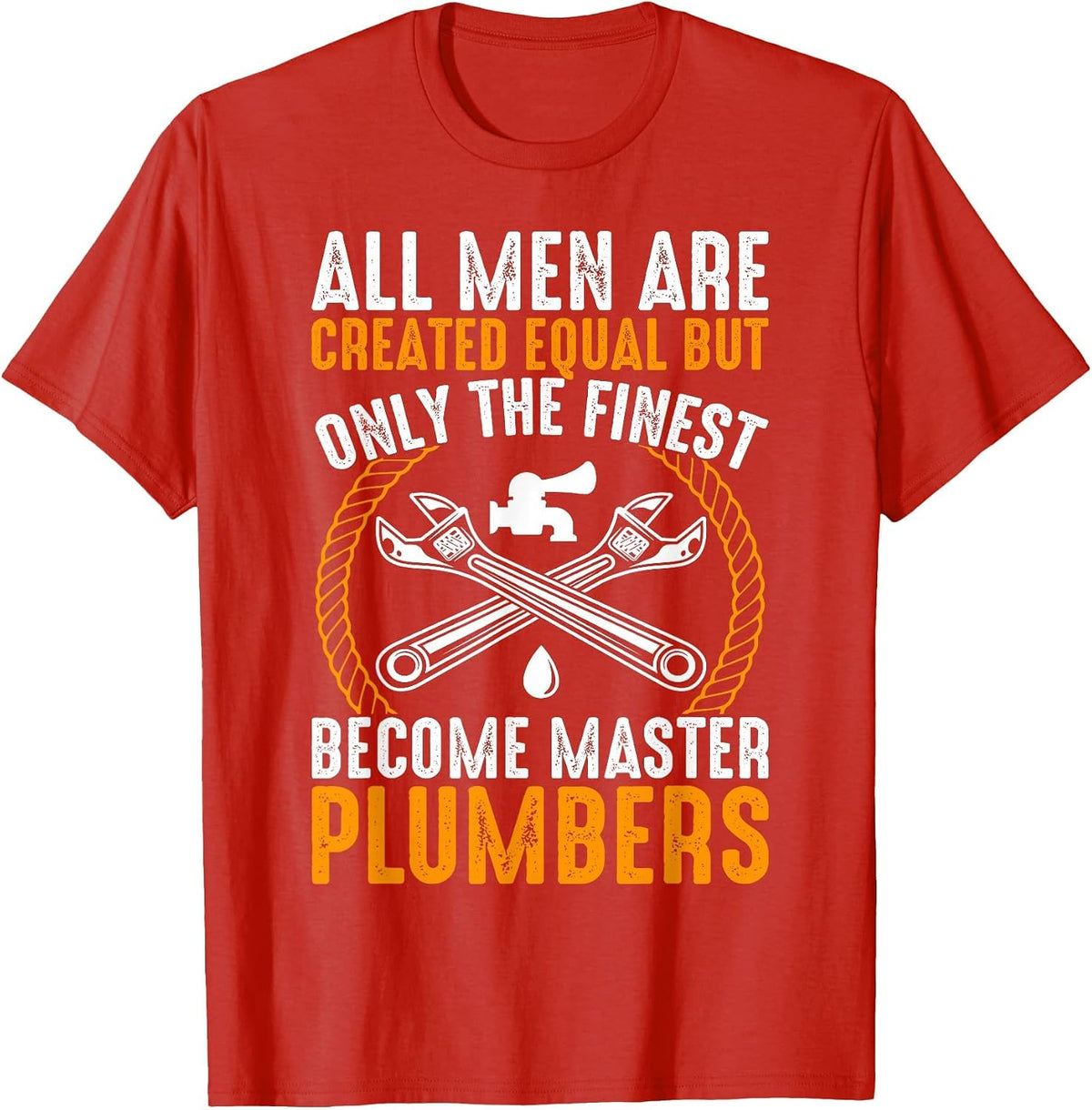 The Finest Become Master Plumber Funny Plumbing T-Shirt - Red