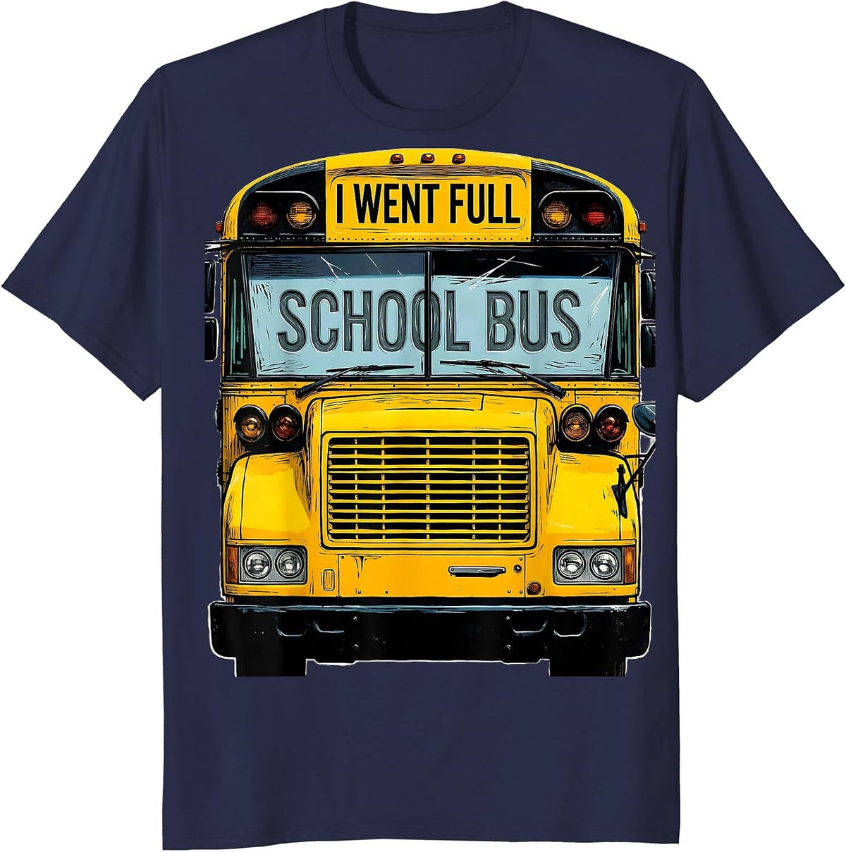 I Went Full School Bus Funny School Bus Driver Halloween T-Shirt - Navy Blue
