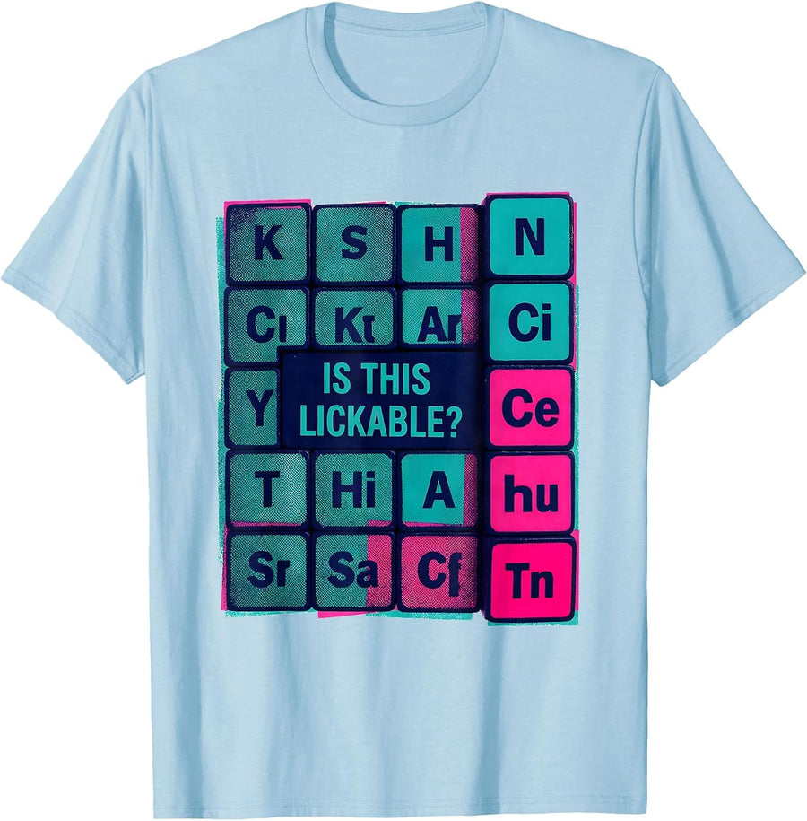 Men's Is This Lickable Funny Periodic Table Science Teacher Gift T-Shirt - Baby Blue