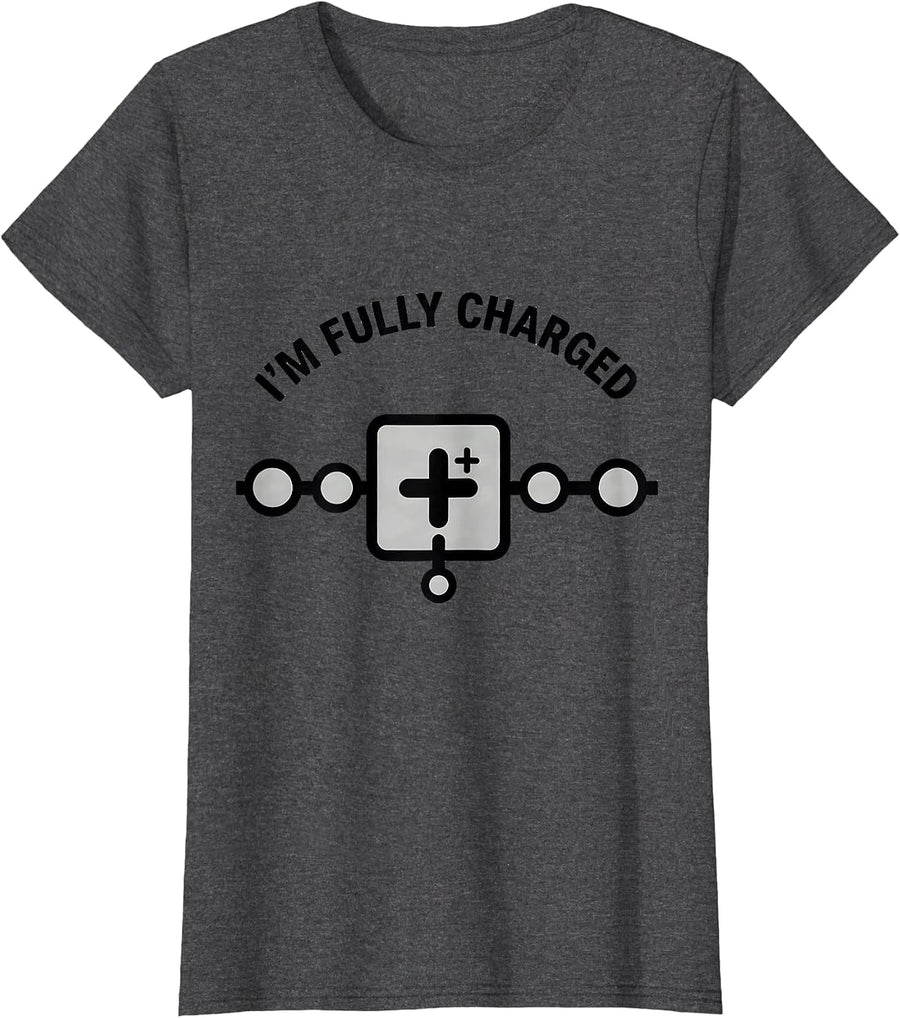 Women's I’m Fully Charged Funny Science Chemistry Nerd Humor T-Shirt - Dark Heather Grey