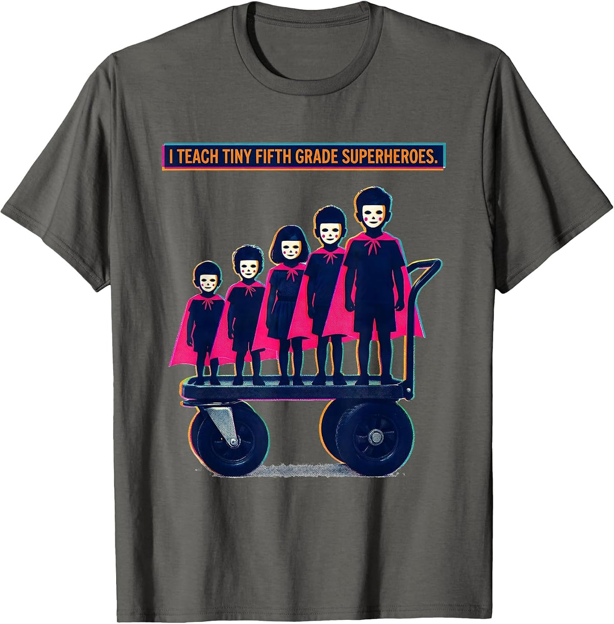I Teach Tiny Fifth Grade Superheroes Funny Teacher Back T-Shirt - Asphalt Grey