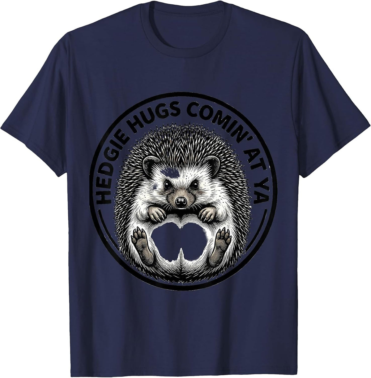 Men's Hedgie Hugs Comin At Ya Funny Hedgehog Lover Cute Animal T-Shirt - Navy Blue