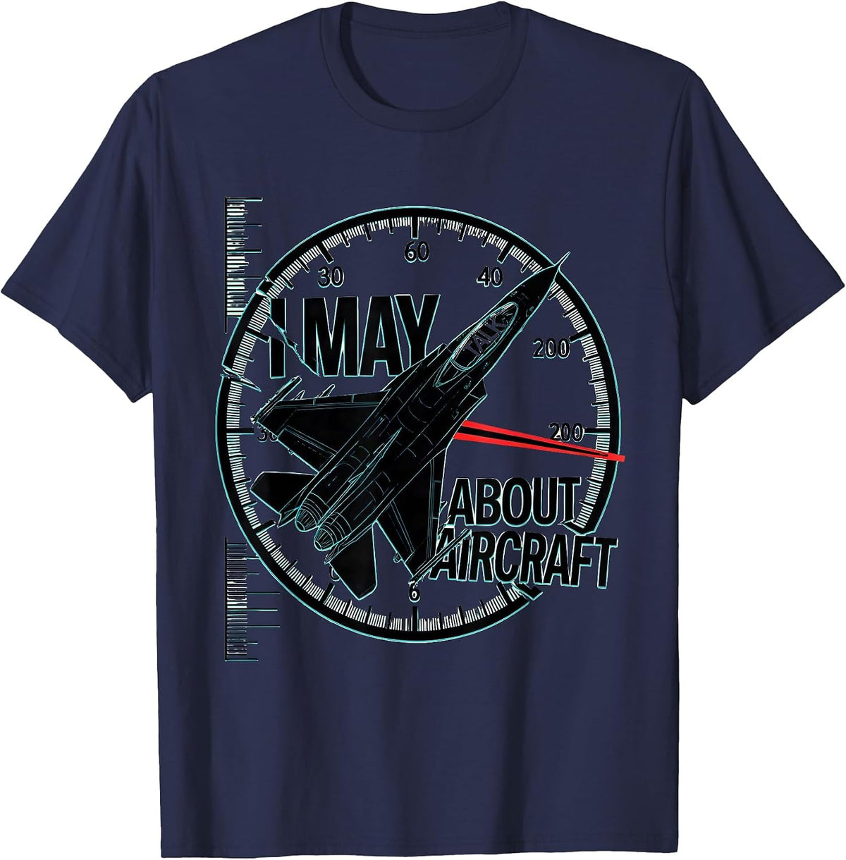 Men's I May Talk About Aircraft Funny Pilot Aviation Enthusiast T-Shirt - Navy Blue