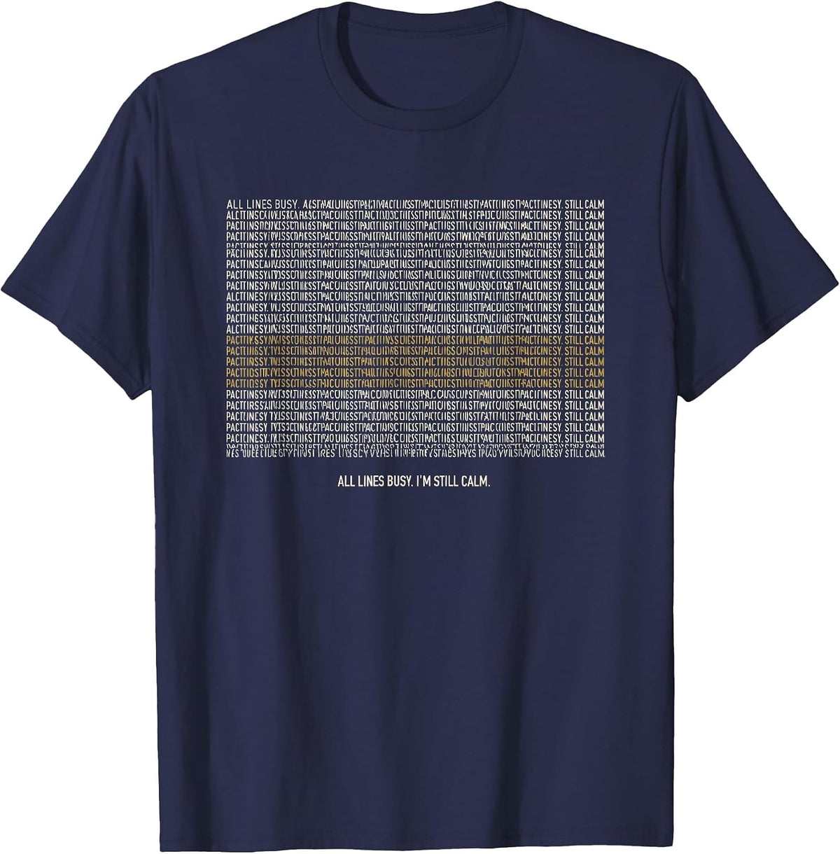 All Lines Busy I'm Still Calm Thin Line 911 Dispatcher T-Shirt - Navy Blue