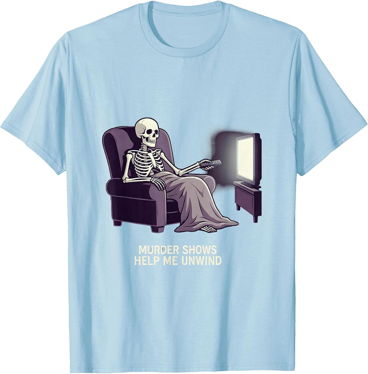 Men's Murder Shows Help Me Unwind Funny True Crime Lover Horror T-Shirt - Baby Blue