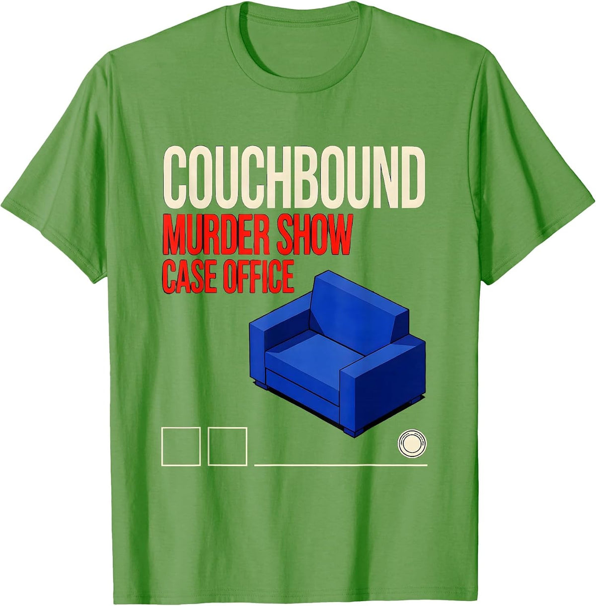 Men's Couchbound Murder Show Case Office True Crime Fan Humor T-Shirt - Grass Green