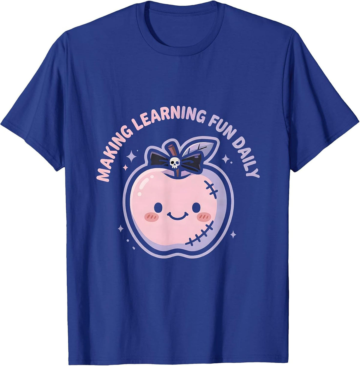 4th Grade Teacher Making Learning Fun Daily T-Shirt - Royal Blue